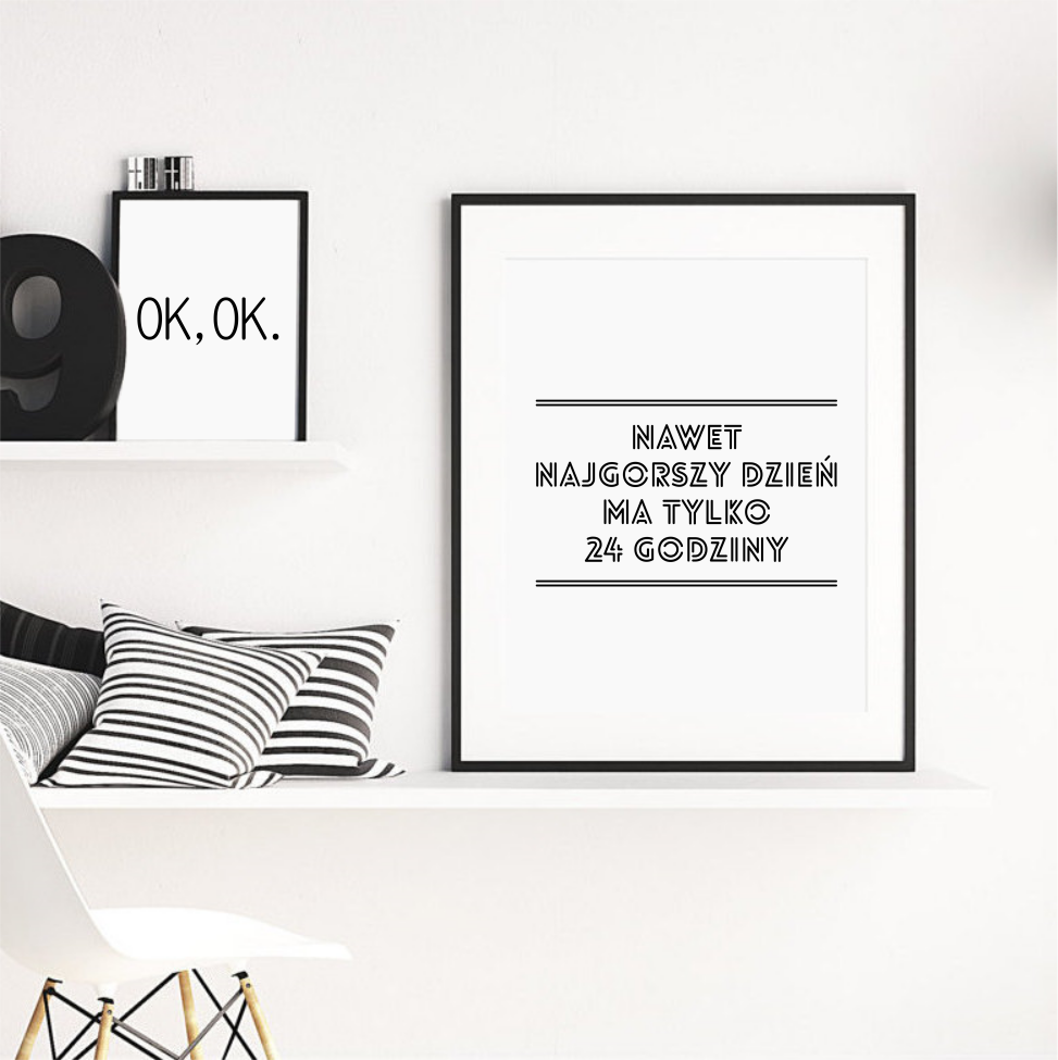 plakaty typograficzne - ok, ok, nawet najgorszy dzień